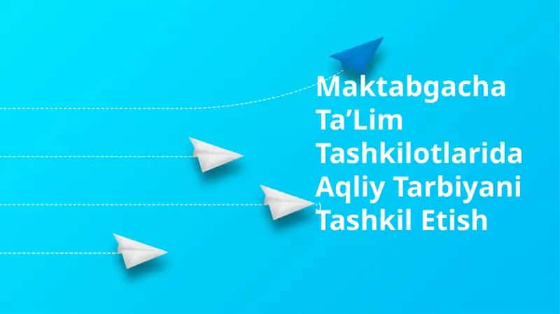 Maktabgacha TaʼLim Tashkilotlarida Aqliy Tarbiyani Tashkil Etish 1