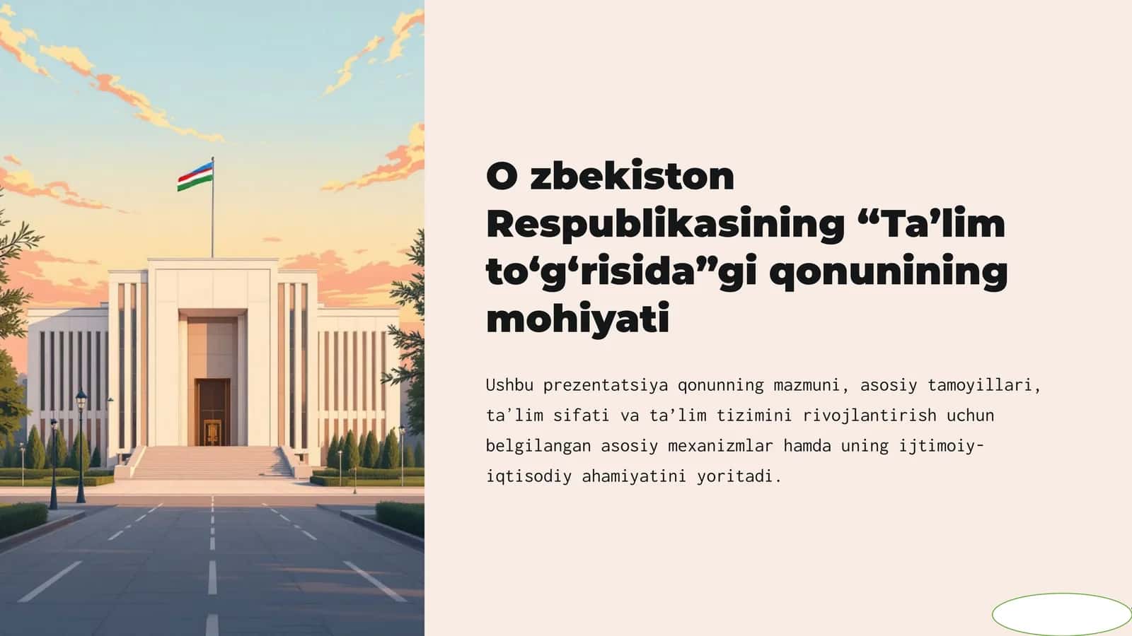 Oʻzbekiston Respublikasining “Ta’lim to‘g‘risida”gi qonunining mohiyati 1