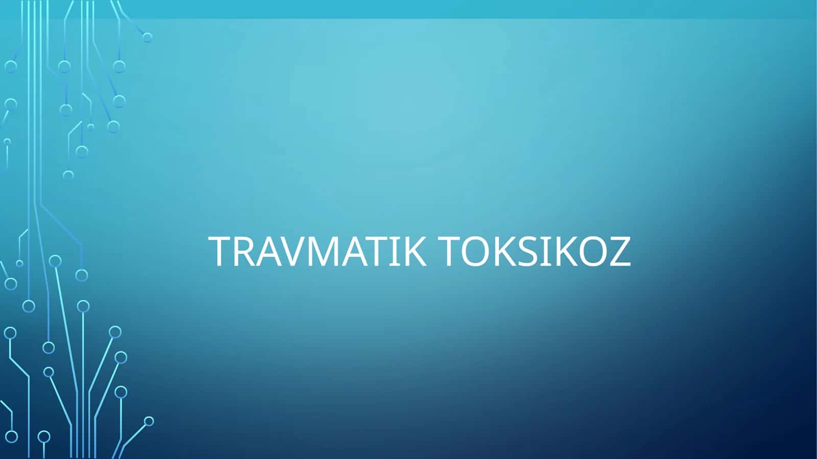 Travmatik toksikoz 1