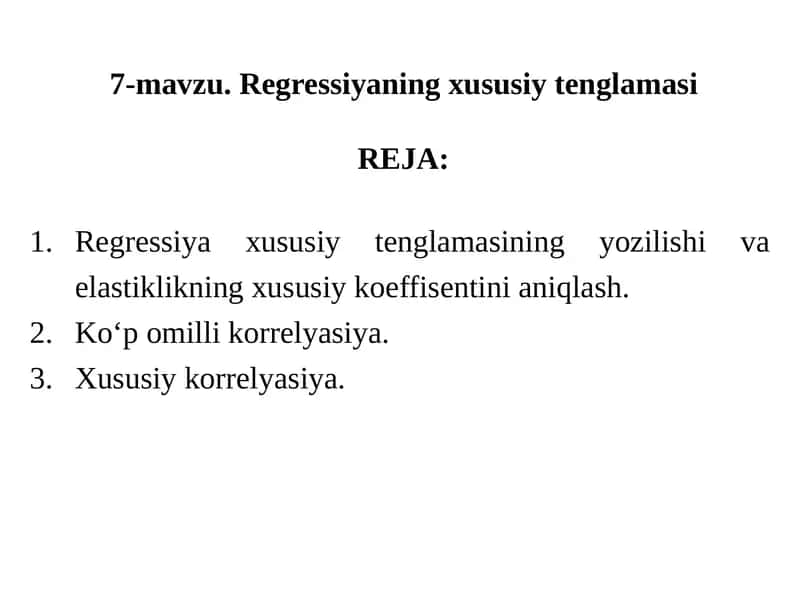 7-mavzu.Regressiyaning xususiy tenglamasi 1