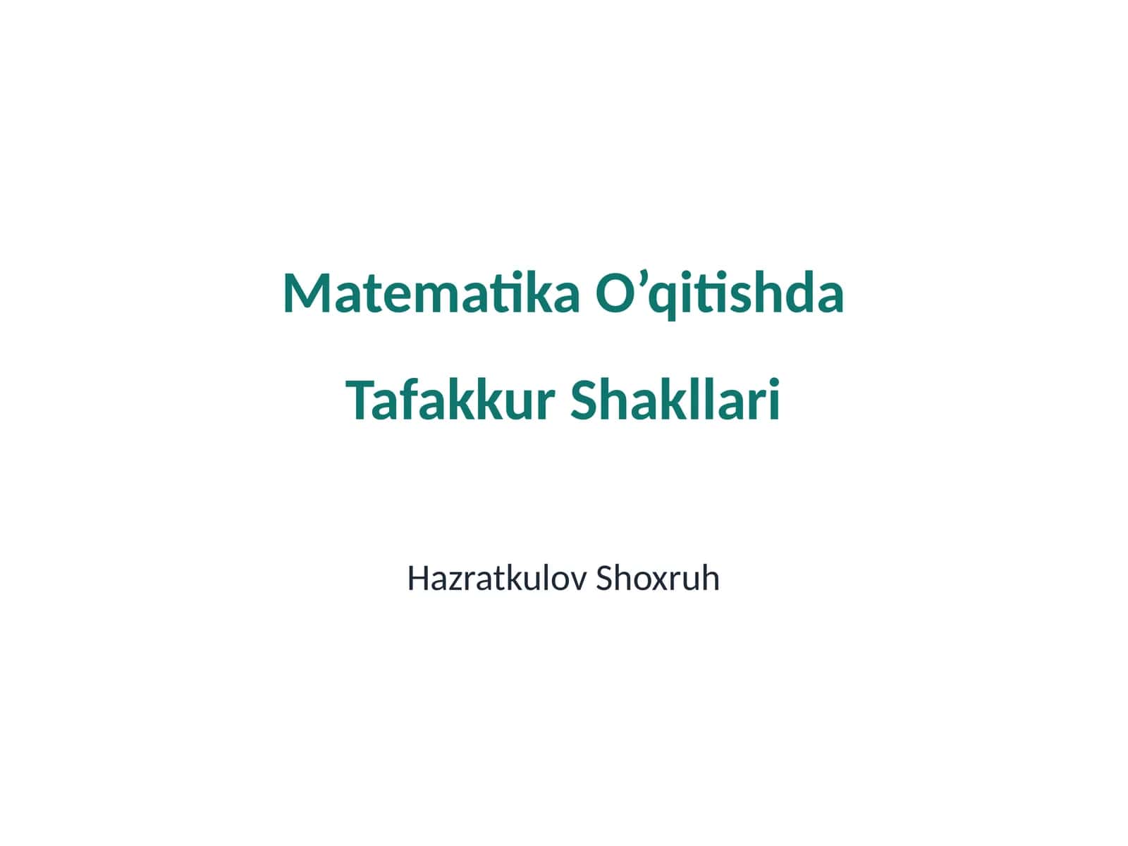 Matematika O’qitishda Tafakkur Shakllari 1