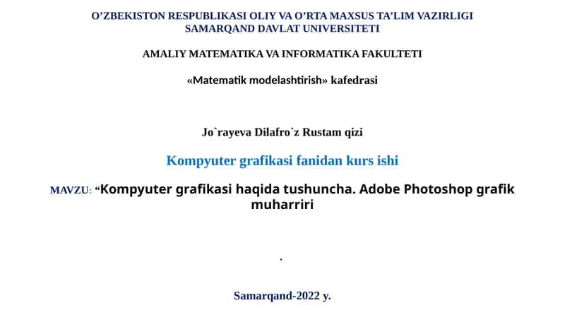 Kompyuter grafikasi haqida tushuncha. Adobe Photoshop grafik muharriri 1