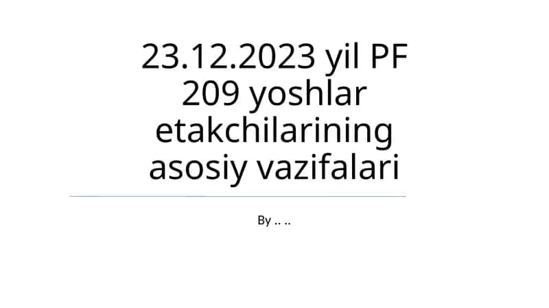 PF 209 Yoshlar Etakchilarining Asosiy Vazifalari 1