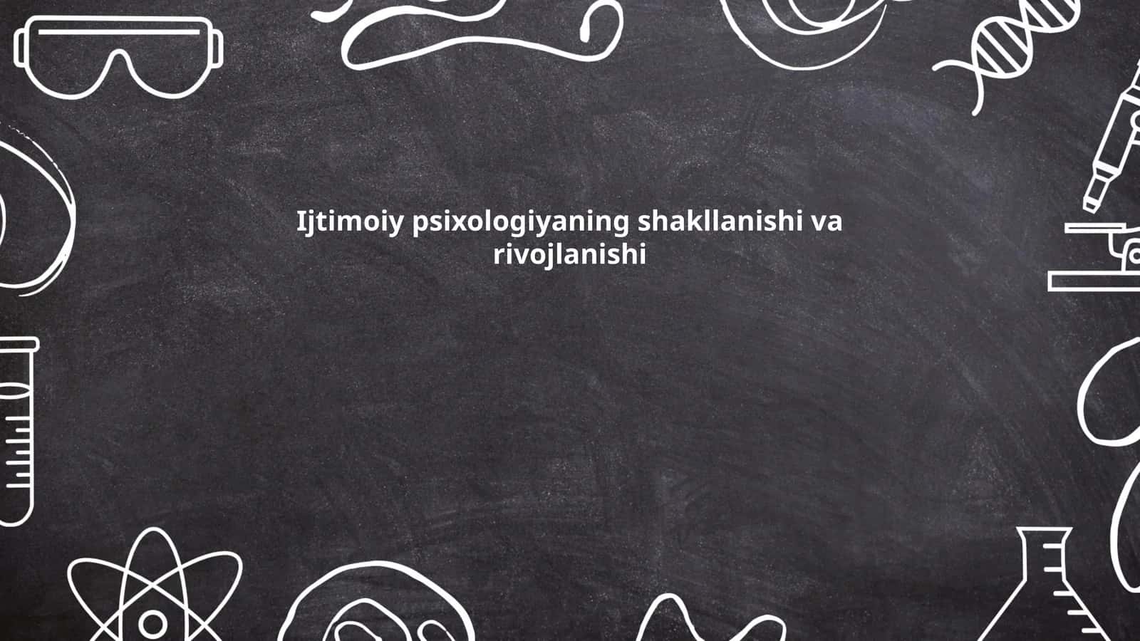 Ijtimoiy psixologiyaning shakllanishi va rivojlanishi 1