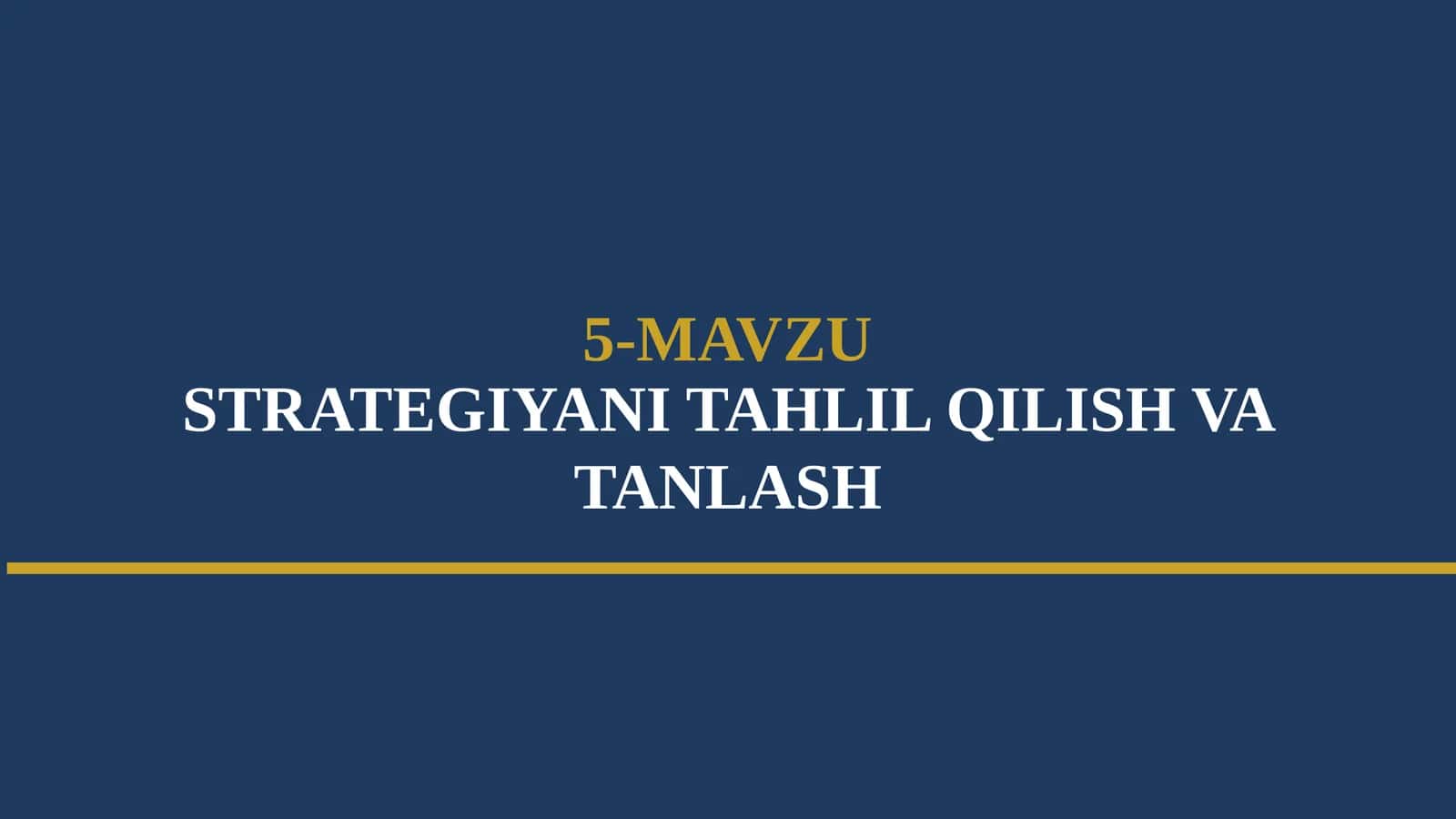 STRATEGIYANI TAHLIL QILISH VA TANLASH 1