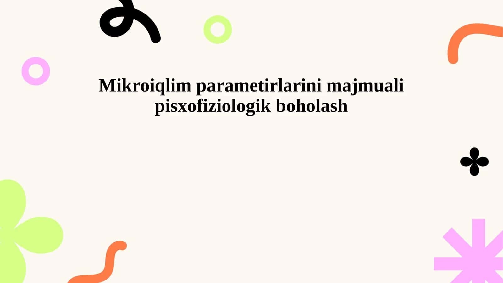 Mikroiqlim parametirlarini majmuali pisxofiziologik boholash 1