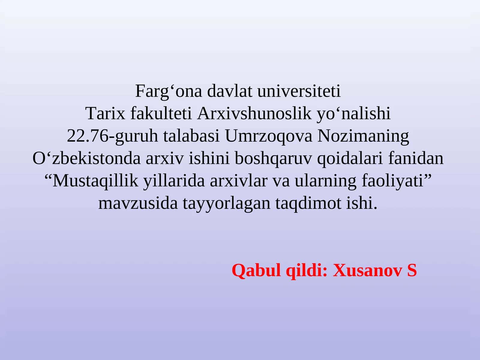 Mustaqillik yilarida arxivlar va ularning faoliyati 1