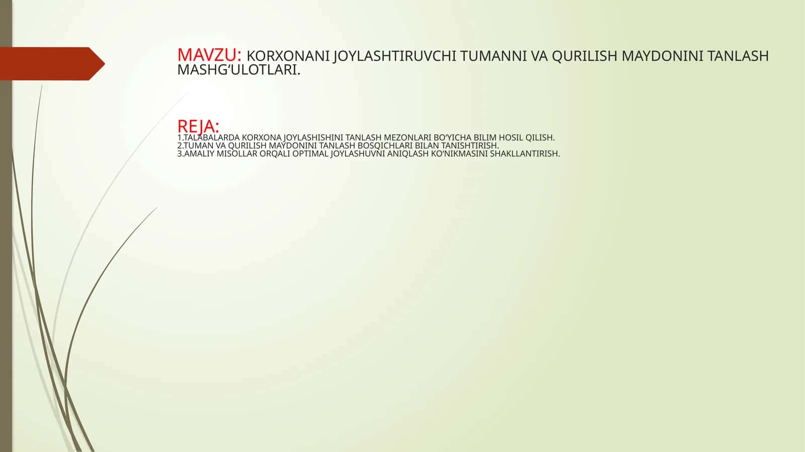 KORXONANI JOYLASHTIRUVCHI TUMANNI VA QURILISH MAYDONINI TANLASH MASHG‘ULOTLARI 1