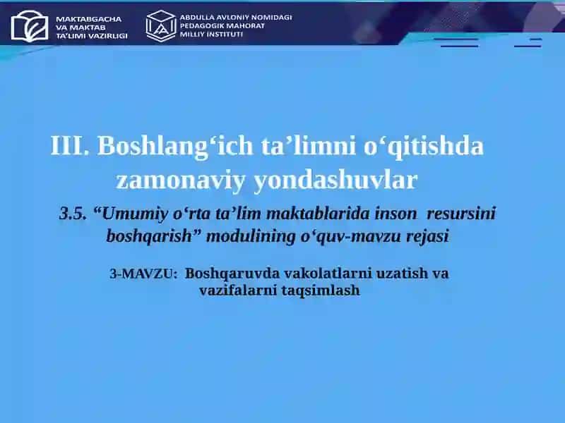 Boshqaruvda vakolatlarni uzatish va vazifalarni taqsimlash