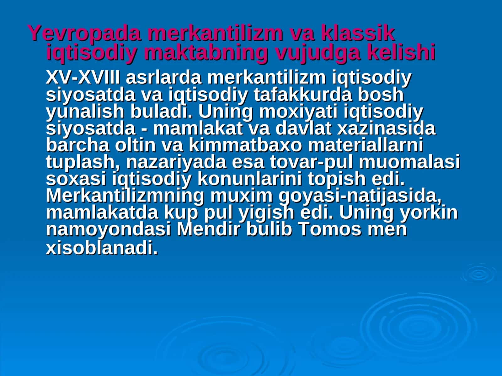 XV-XVIII asrlarda Merkantilizm va klassik iqtisodiy maktabning vujudga kelishi 1