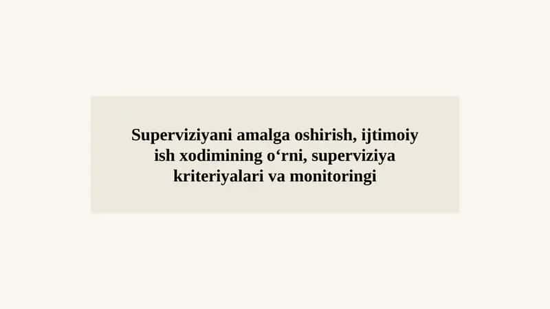 Superviziya: Ijtimoiy Ish Xodimlarining Kasbiy Rivojlanish Kaliti 1