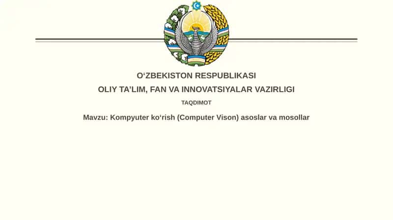 Kompyuter ko'rish(Computer Vison)asoslarvamosollar 1