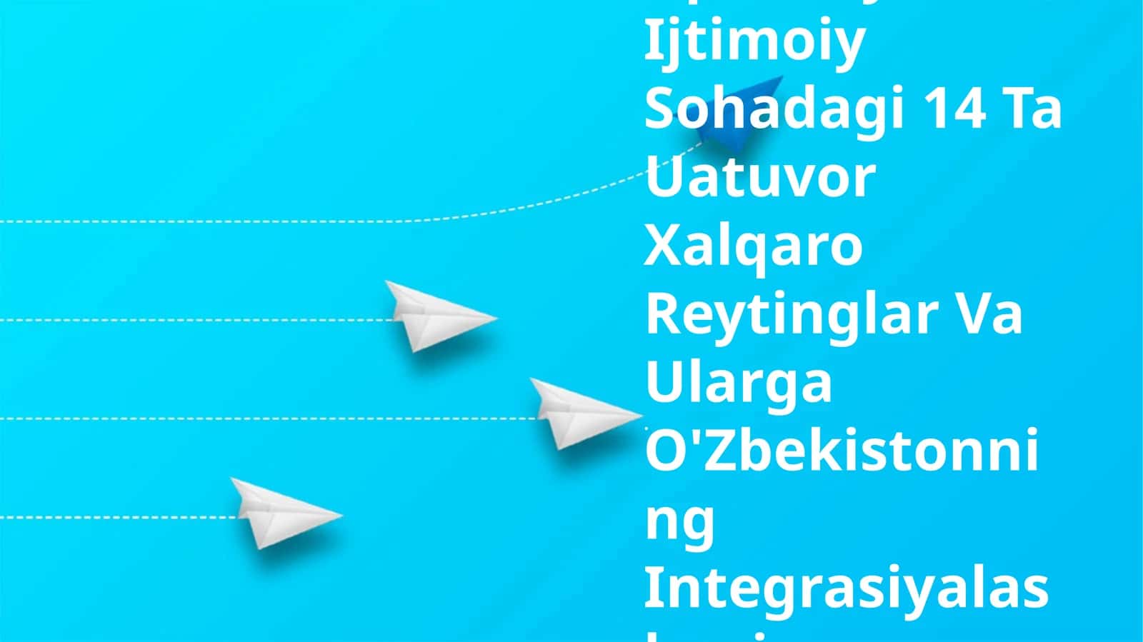 Iqtisodiy va Ijtimoiy Sohadagi 14 Ta Uatuvor Xalqaro Reytinglar 1