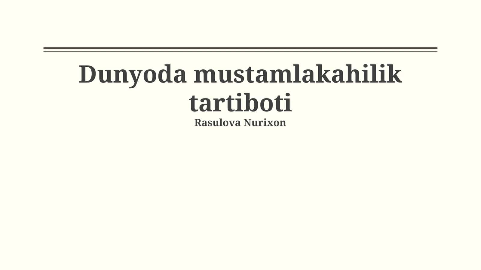 Dunyoda mustamlakahilik tartiboti 1