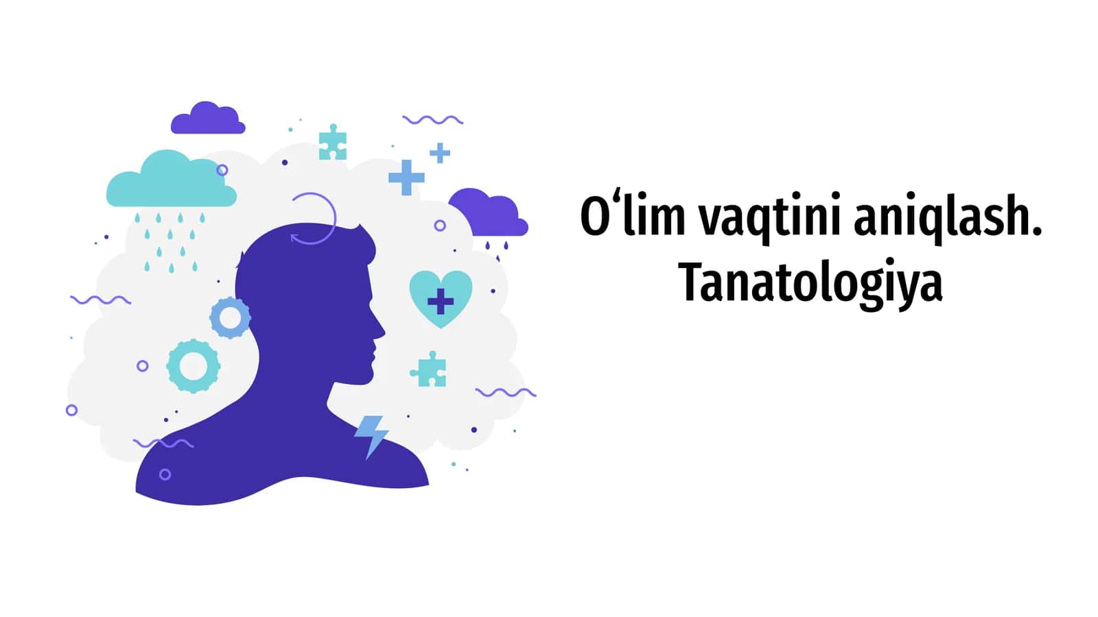 Tanatologiya. Oʻlim vaqtini aniqlash. 1