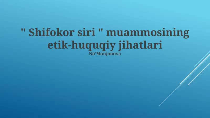 Shifokor siri muammosining etik-huquqiy jihatlari 1