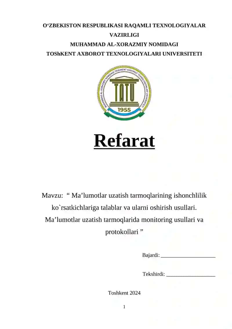 "Ma'lumotlar uzatish tarmoqlarining ishonchlilik ko`rsatkichlariga talablar va ularni oshirish usullari. Ma’lumotlar uzatish tarmoqlarida monitoring usullari va protokollari"