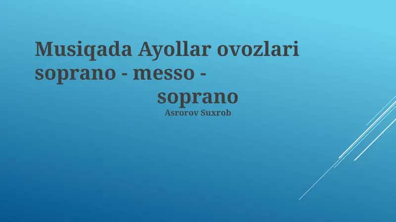Soprano va Metzo-Soprano: Tarix, Tavsif va Texnikalar 1