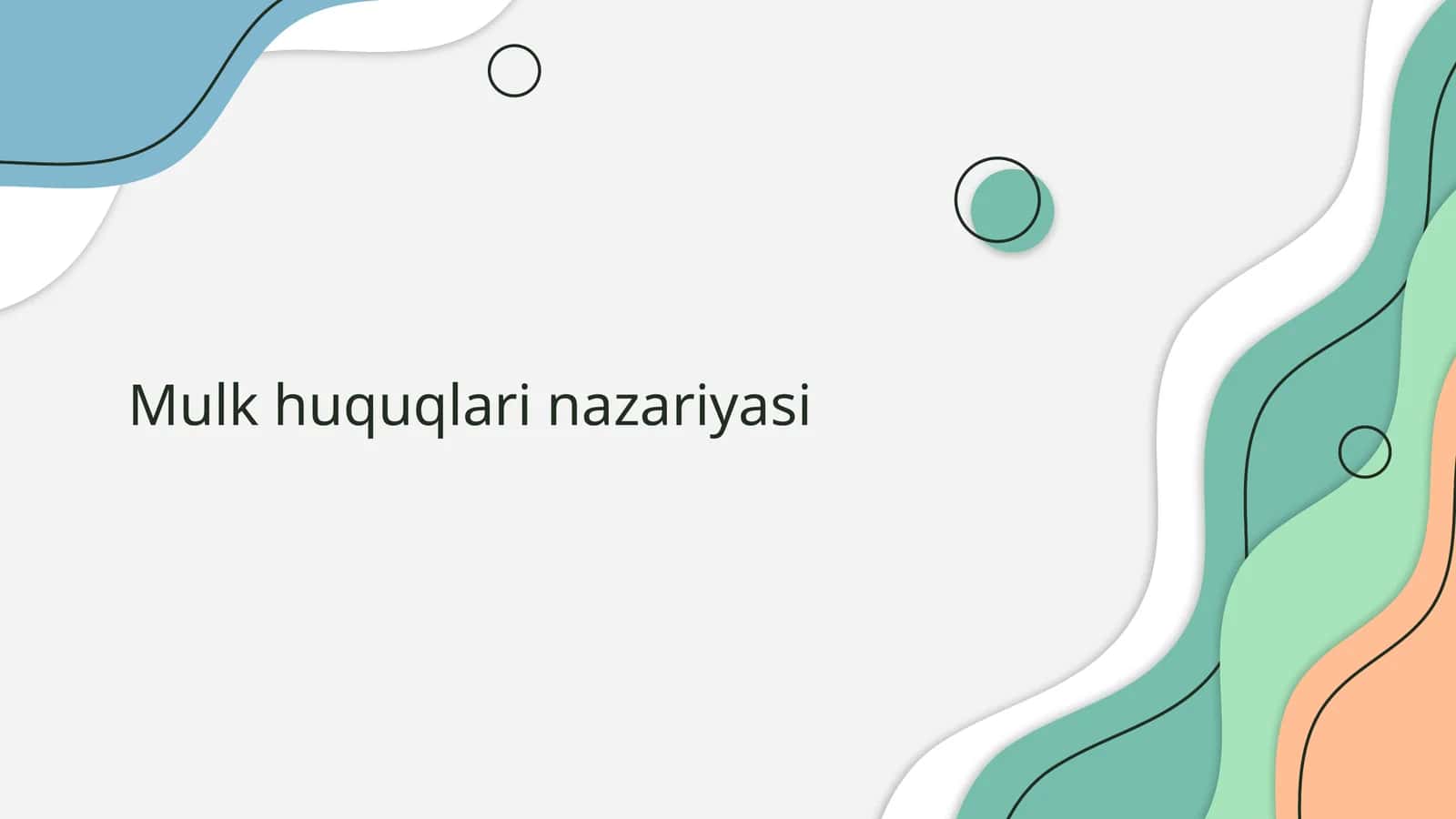 Mulk huquqlari nazariyasi 1