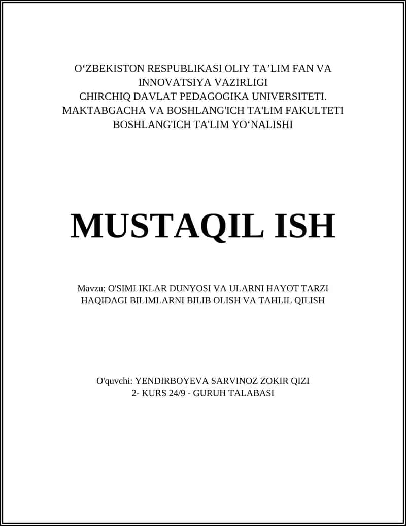O'SIMLIKLAR DUNYOSI VA ULARNI HAYOT TARZI HAQIDAGI BILIMLARNI BILIB OLISH VA TAHLIL QILISH 1