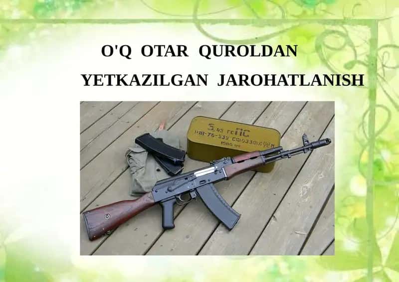 O'qotarquroldan yetkazilgan jarohatlar 1