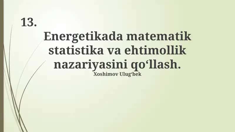 Energetikada matematik statistika va ehtimollik nazariyasini qo‘llash 1