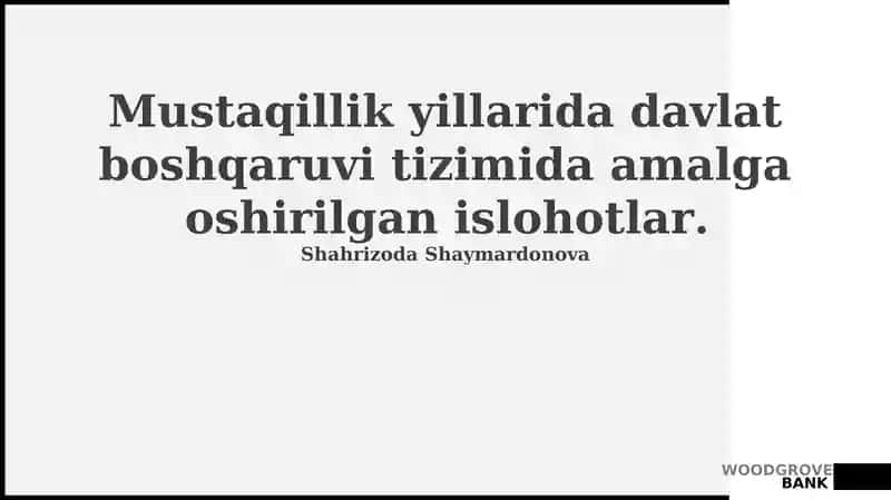Mustaqillik yillarida davlat boshqaruvi tizimida amalga oshirilgan islohotlar