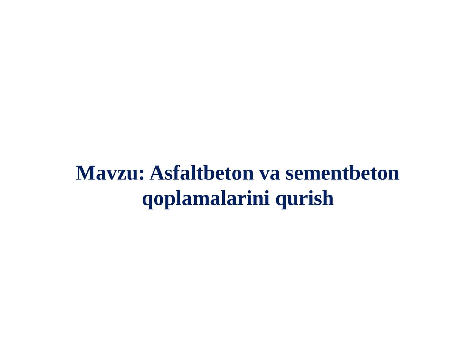 Asfaltbeton va sementbeton qoplamalarini qurish 1