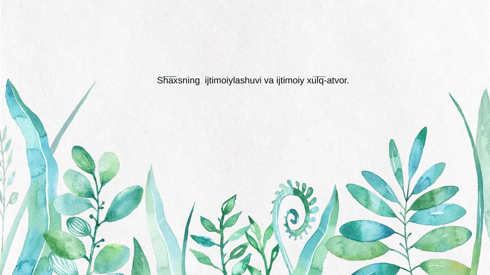 Shaxsning ijtimoiylashuvi va ijtimoiy xulq-atvor 1