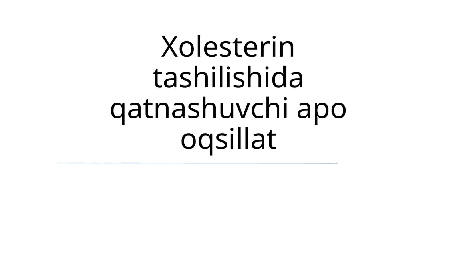 Xolesterin tashilishida qatnashuvchi apo oqsillat 1