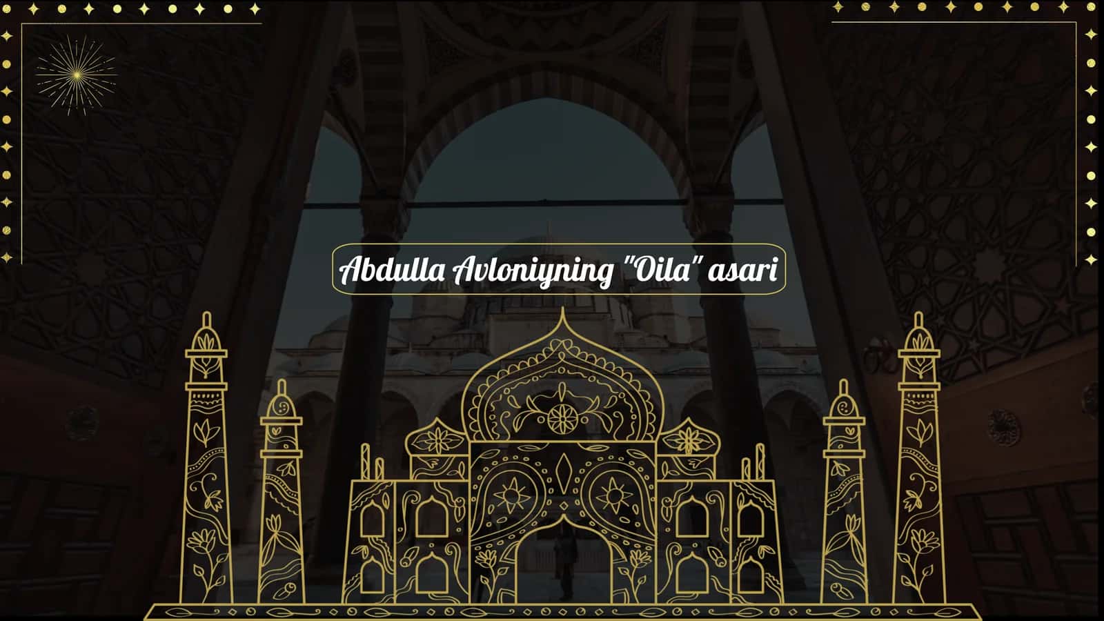 Abdulla Avloniynin "Oila" asari 1