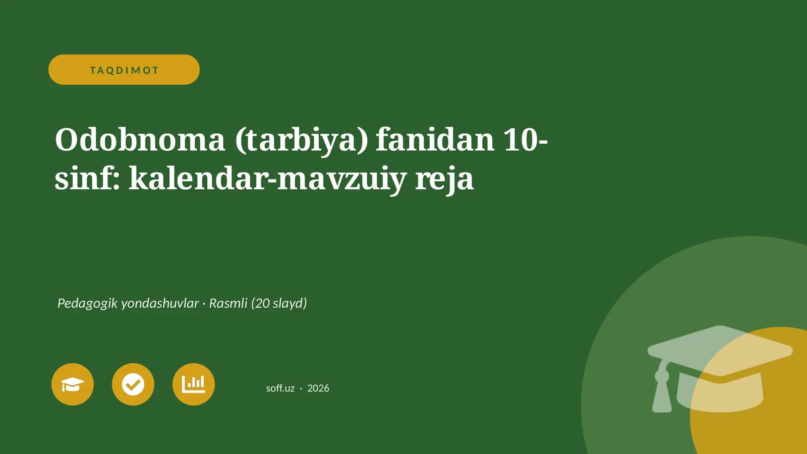 Odobnoma (tarbiya) fanidan 10-sinf: kalendar-mavzuiy reja 1