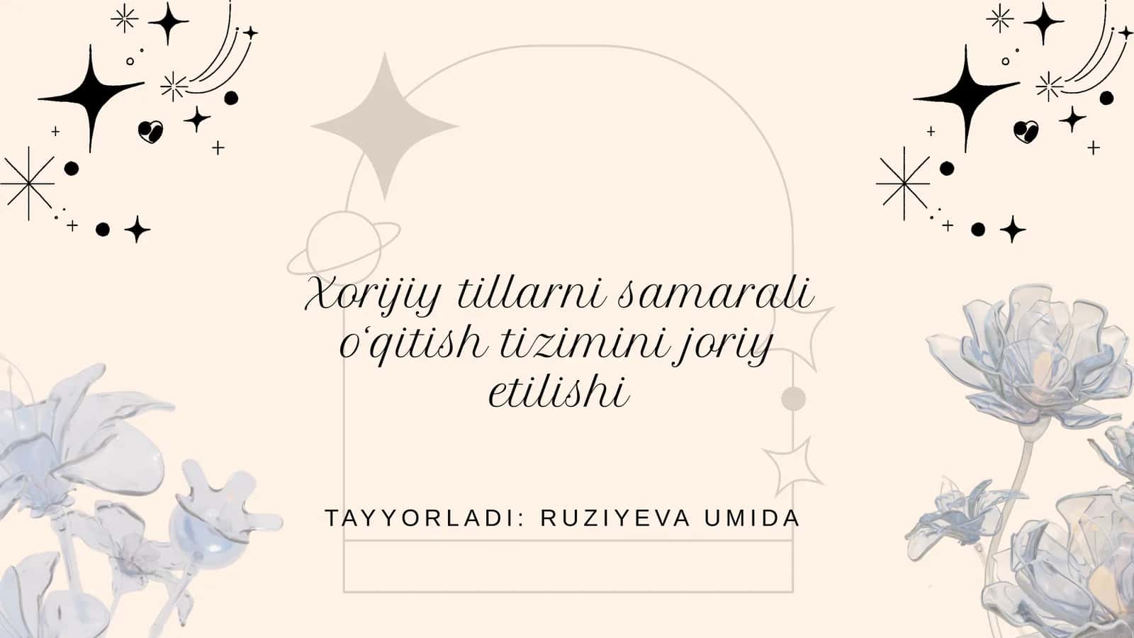 Xorijiy tillarni samarali o‘qitish tizimi 1