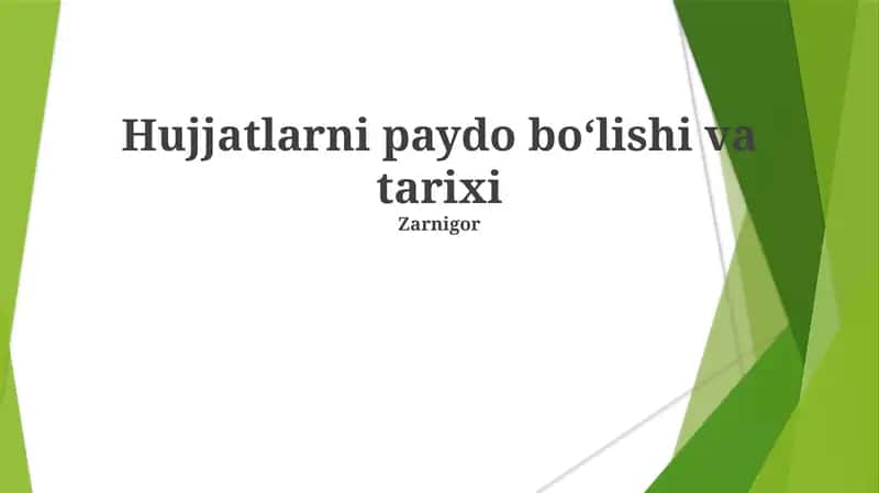 Hujjatlarni paydo boʻlishi va tarixi 1