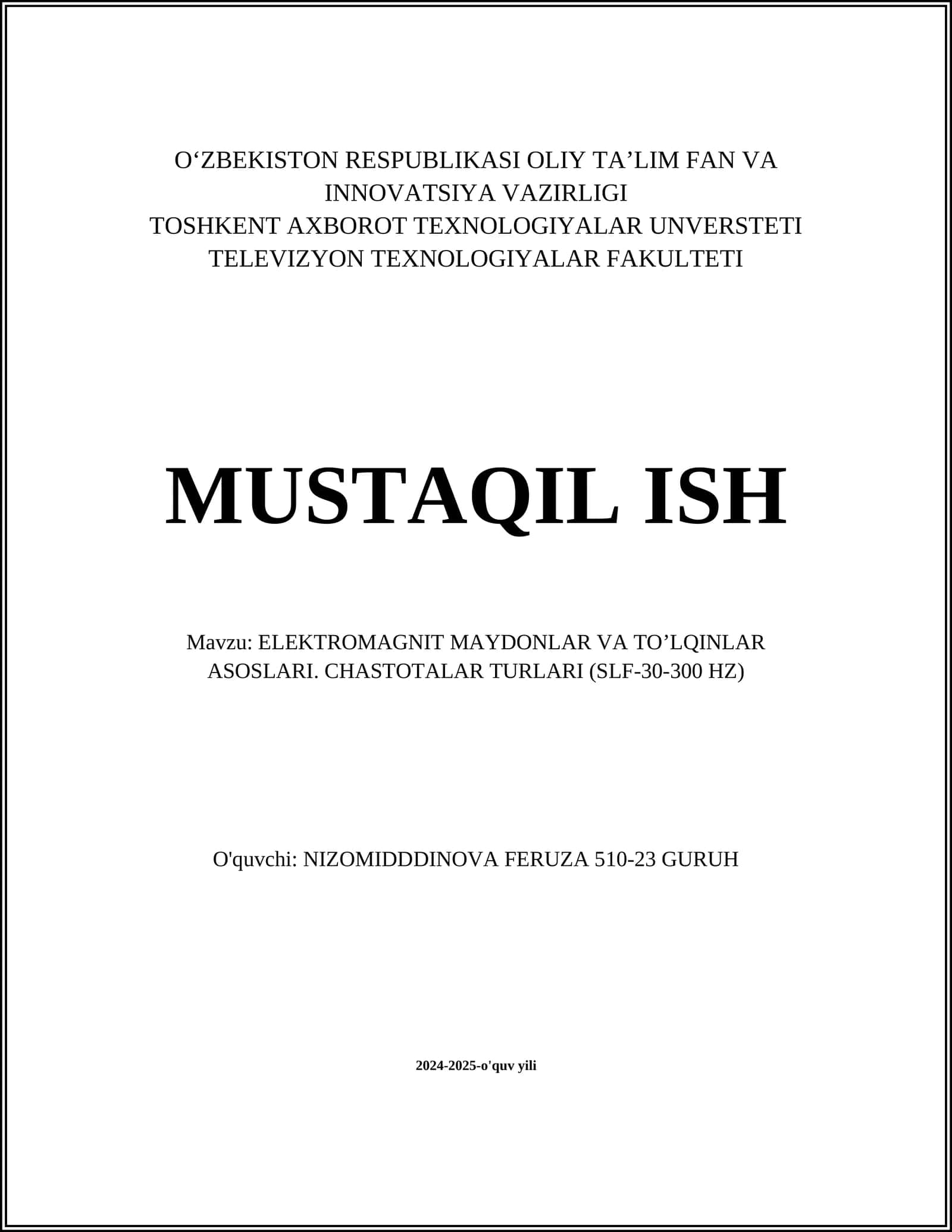 ELEKTROMAGNIT MAYDONLAR VA TO’LQINLAR ASOSLARI. CHASTOTALAR TURLARI (SLF-30-300 HZ) 1