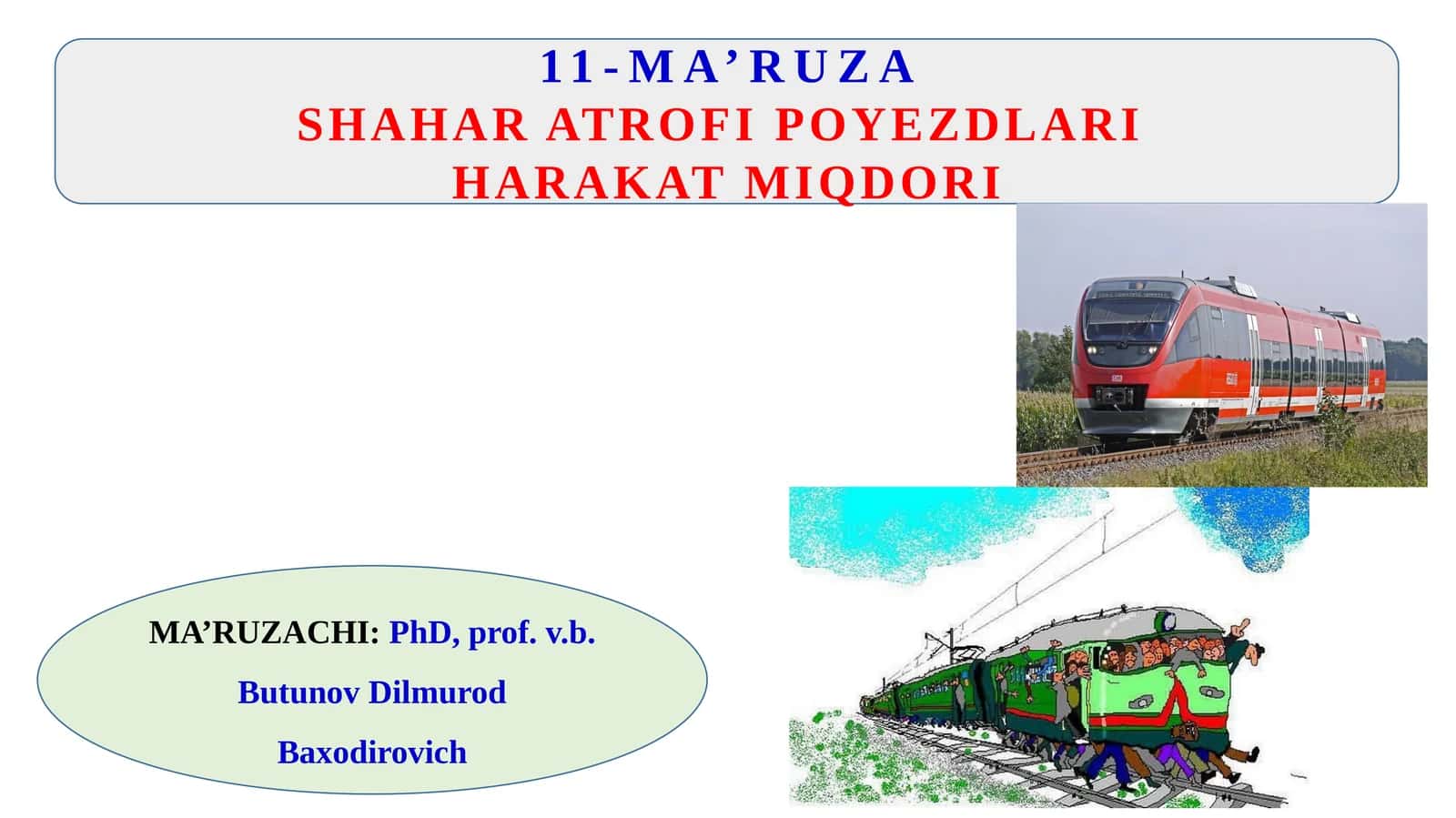 11-MA’RUZA SHAHAR ATROFI POYEZDLARI HARAKATMIQDORI 1