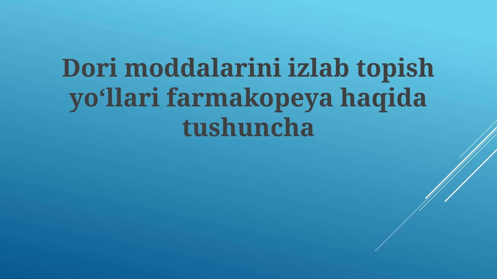 Dorimoddalariniizlabtopishyoʻllarifarmakopeyahaqidatushuncha 1