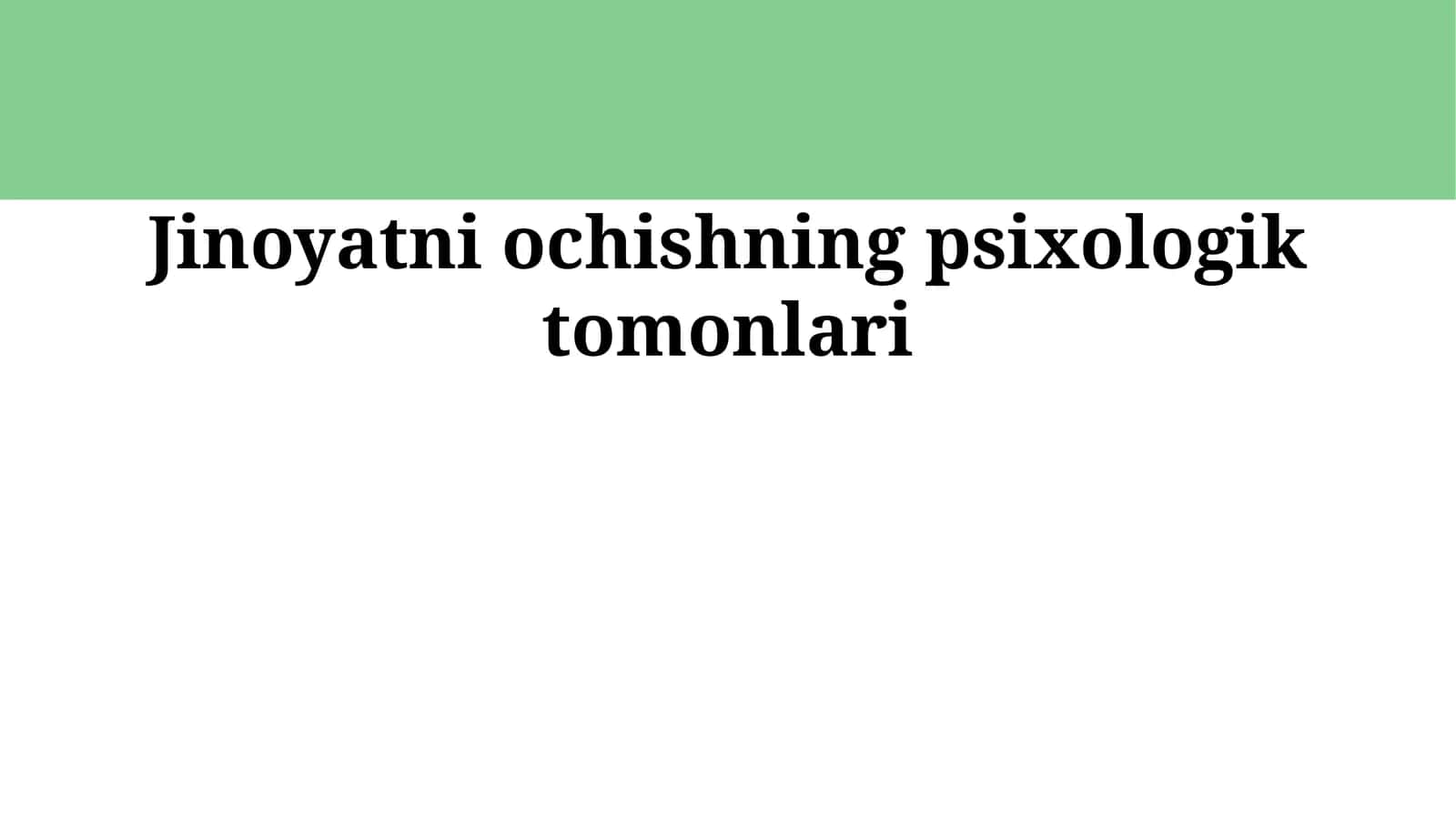 Jinoyatni ochishning psixologik tomonlari 1