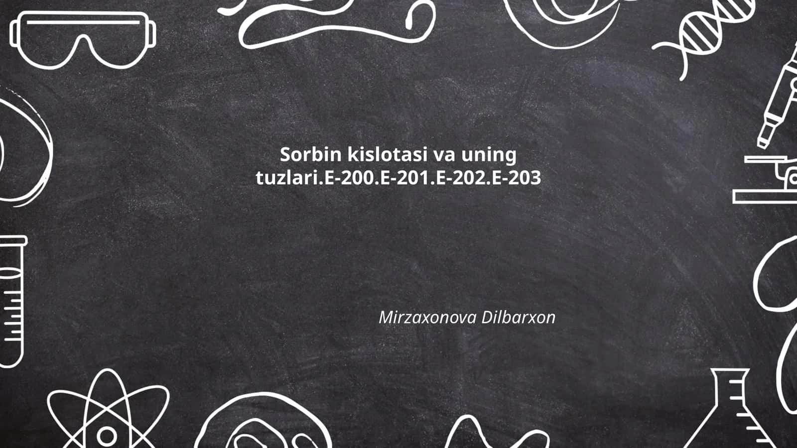 Sorbin kislotasi va uning tuzlari 1