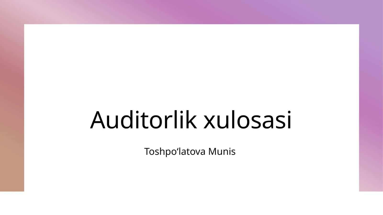 Auditorlik xulosasi 1