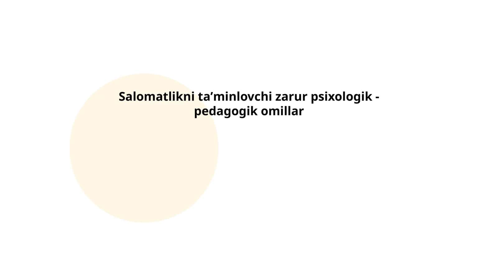 Salomatlikni taʼminlovchi zarur psixologik - pedagogik omillar 1