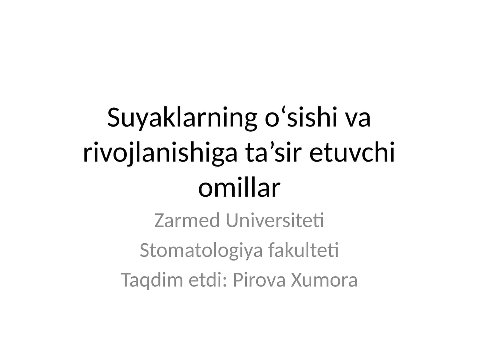 Suyaklarning o‘sishi va rivojlanishiga ta’sir etuvchi omillar 1