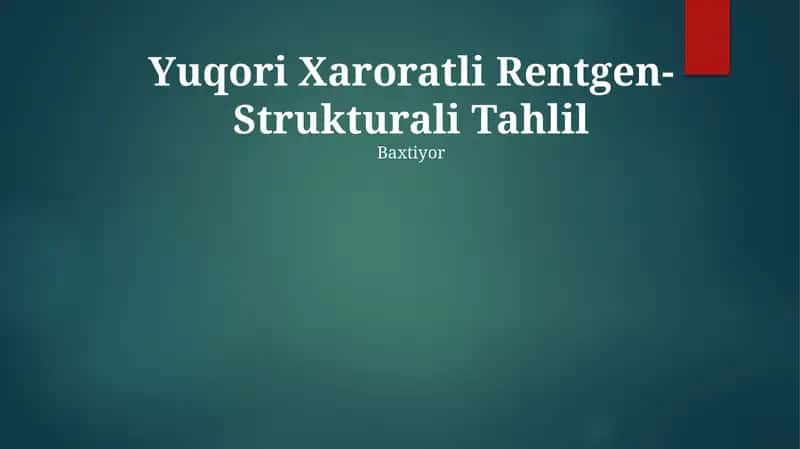 Yuqori Xaroratli Rentgen-Strukturali Tahlil 1
