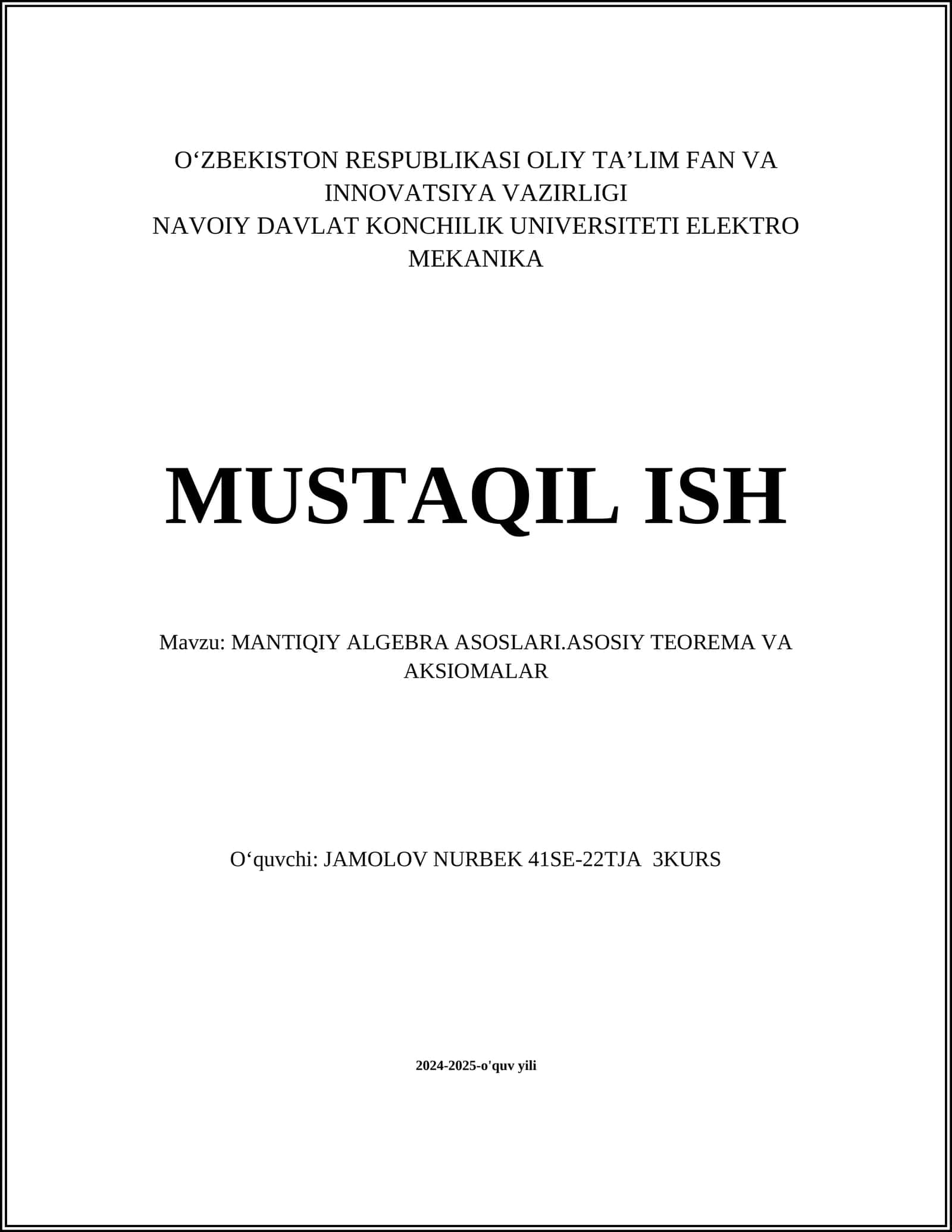 MANTIQQIY ALGEBRA ASOSLARI.ASOSIY TEOREMA VA AKSIOMALAR 1