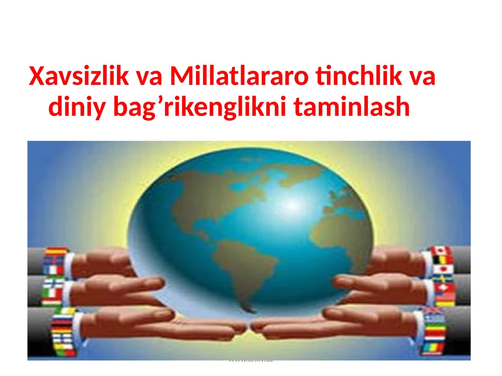 Xavsizlik va Millatlararo tinchlik va diniy bag’rikenglikni taminlash 1
