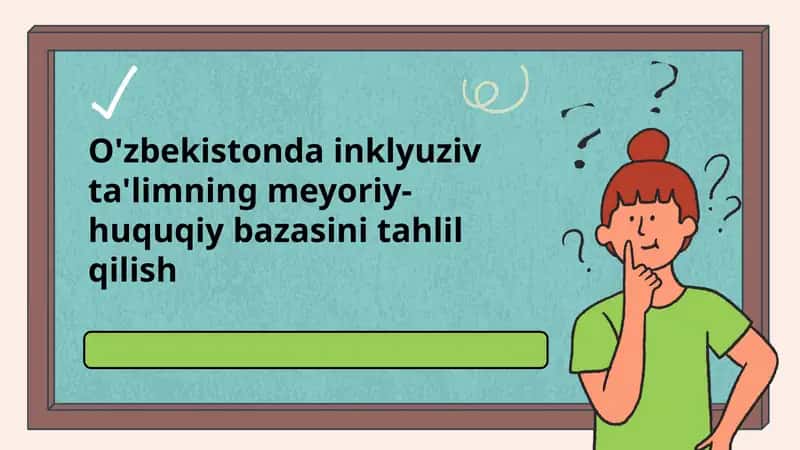 Inklyuziv ta'limning meyoriy-huquqiy bazasini tahlil qilish 1