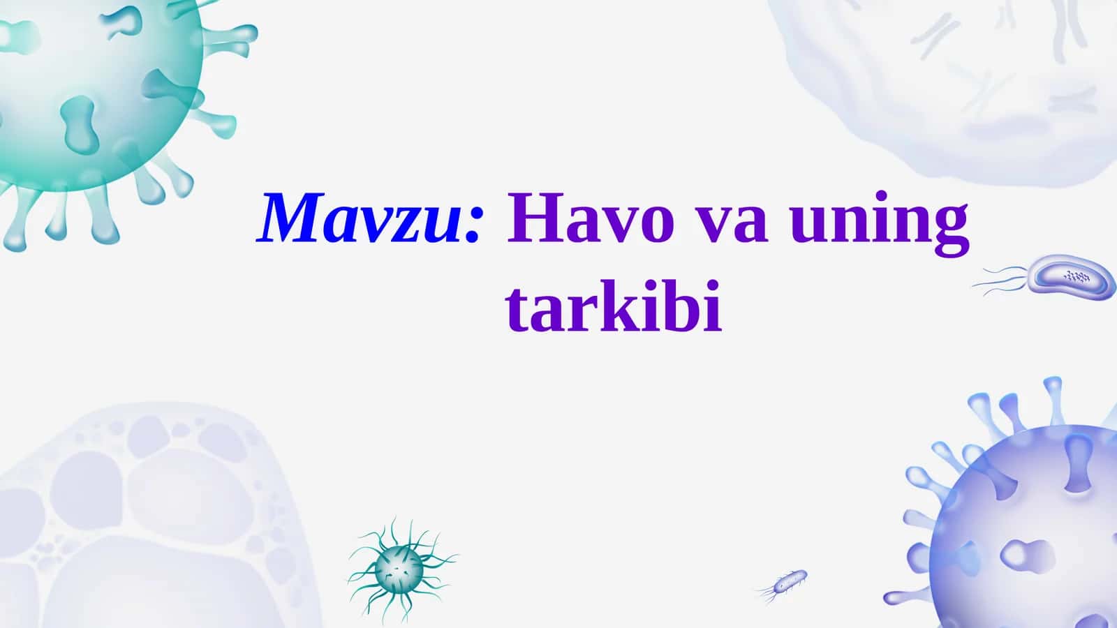 Havo va uning tarkibi 1