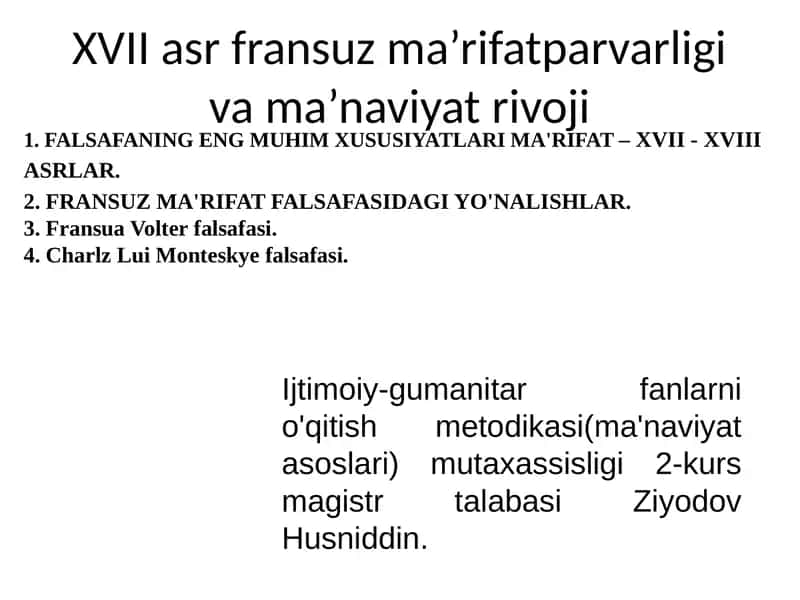 FALSAFANING ENG MUHIM XUSUSIYATLARIMA'RIFAT– XVII - XVIII ASRLAR 1