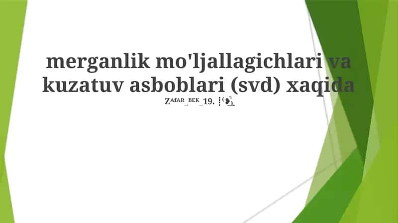 Merganlik mo'ljallagichlari va kuzatuv asboblari (SVD) xaqida 1