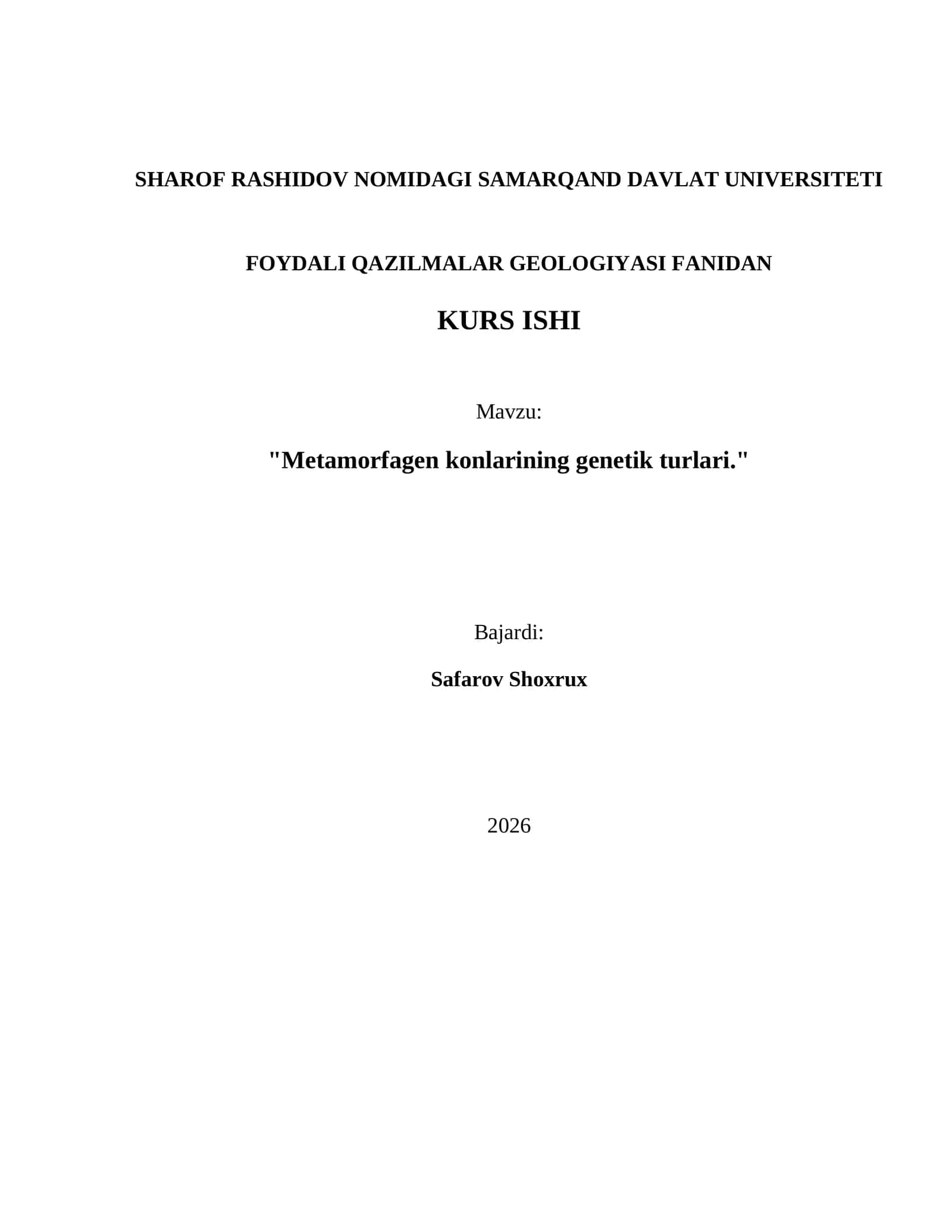 FOYDALI QAZILMALAR GEOLOGIYASI FANIDAN KURS ISHI - "Metamorfagen konlarining genetik turlari" 1